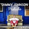 Sammy Johnson - Prelude
