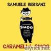 Samuele Bersani - Caramella Smog