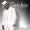 Sanchez - Now & Forever