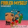 Fooled Myself - Single