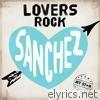 Sanchez Pure Lovers Rock