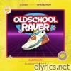 Oldschool Raver - Single