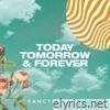 Sanctus Real - Today Tomorrow & Forever (Radio Edit) - Single