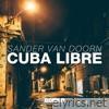 Cuba Libre (Extended Mix) - Single