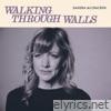 Walking Through Walls - Single