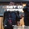 Get It Poppin - Single (feat. BORI & OBKAOS) - Single