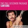 The Full Discover Package: Santana