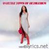 O Little Town Of Bethlehem - Single