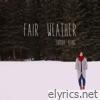 Fair Weather - EP