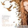 Sarah Kelly - Born to Worship