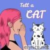 Tell a Cat - Single