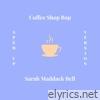 Sarah Maddack - Coffee Shop Bop (Sped Up Version) - Single