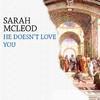 Sarah Mcleod - He Doesn't Love You - EP