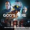 God's Here (Original Motion Picture Soundtrack) - EP