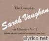 The Complete Sarah Vaughan on Mercury, Vol. 2