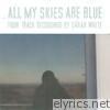 Sarah White - All My Skies Are Blue