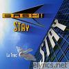 Stay (feat. La Trec)