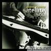 Satellite Soul - Ardent Worship: Satellite Soul