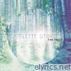 Satellite Stories - Pine Trails (Deluxe Version)