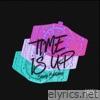 Time Is Up - Single