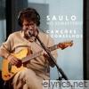 Saulo no Sonastério (Canções e Conselhos)