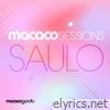 Macaco Sessions: Saulo Vol.1 (Ao Vivo) [feat. Macaco Gordo] - EP