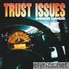 Trust Issues - Single