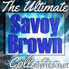 Savoy Brown: The Ultimate Collection (Live)