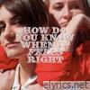 How Do You Know When It Right - Single