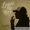 Leave Me Here - Single