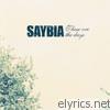 Saybia - These Are the Days