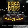 Man 2 Man (Kaka Boss Original Motion Picture Soundtrack) [feat. Ongker, Sun D & Nineteen] - Single