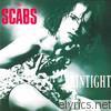 Scabs - Skintight
