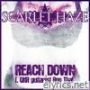 Scarlet Haze - Reach Down (feat. GNR Guitarist Ron Thal) - Single