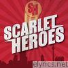 Scarlet Heroes - The Heroes Are Coming EP