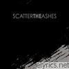 Scatter The Ashes - Devout / The Modern Hymn
