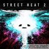 Street Heat 2