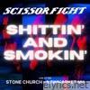 Shittin' and Smokin' - EP