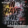In Rave We Trust - Amateur Hour (Anthem Club Mix) - Single