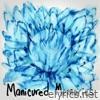 Manicured Memories - Single