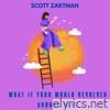 What If Your World Revolved Around Mine - Single