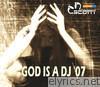 God Is a Dj '07 - EP