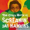 Screamin' Jay Hawkins - The Crazy World of Screamin' Jay Hawkins