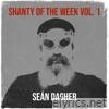 Shanty of the Week Vol. 1