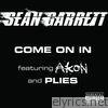 Sean Garrett - Come On In (feat. Akon & Plies) - Single