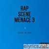 Sean Slick - Rap Scene Menace 3