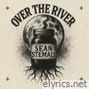 OVER THE RIVER - Single