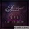Secondhand Serenade - Awake (Remixed & Remastered, 10 Years & 10,000 Tears Later)