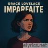 Imparfaite (feat. Grace Lovelace) - EP