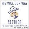 Seether - I've Got You Under My Skin - Single